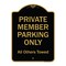 Signmission Designer Series-Private Member Parking Only All Others Towed, 24" x 18", BG-1824-9919 A-DES-BG-1824-9919 - alternate 1